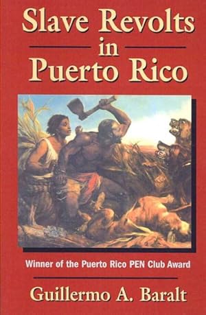 Bild des Verkufers fr Slave Revolts in Puerto Rico : Conspiracies and Uprisings, 1795-1873 zum Verkauf von GreatBookPrices