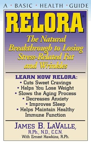 Bild des Verkufers fr Relora : The Natural Breakthrough to Losing Stress-Related Fat and Wrinkles zum Verkauf von GreatBookPrices