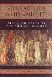 Seller image for King Arthur and His Knights : Selected Tales for sale by GreatBookPrices