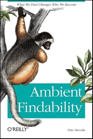 Image du vendeur pour Ambient Findability mis en vente par GreatBookPrices