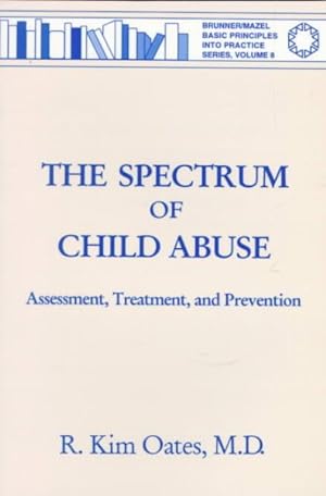 Seller image for Spectrum of Child Abuse : Assessment, Treatment, and Prevention for sale by GreatBookPrices