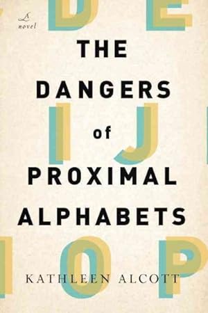 Seller image for Dangers of Proximal Alphabets for sale by GreatBookPrices