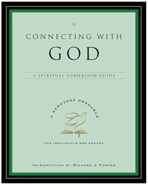 Immagine del venditore per Connecting with God : A Spiritual Formation Guide venduto da GreatBookPrices