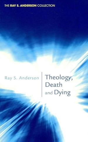 Bild des Verkufers fr Theology, Death and Dying zum Verkauf von GreatBookPrices