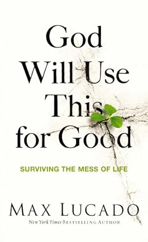 Seller image for God Will Use This for Good : Surviving the Mess of Life for sale by GreatBookPrices