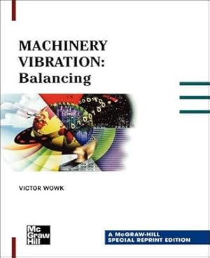 Imagen del vendedor de Machinery Vibration : Balancing a la venta por GreatBookPrices