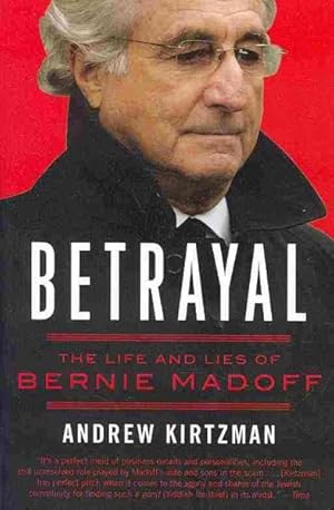 Seller image for Betrayal : The Life and Lies of Bernie Madoff for sale by GreatBookPrices