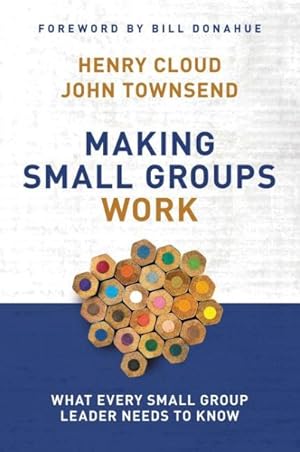 Imagen del vendedor de Making Small Groups Work : What Every Small Group Leader Needs to Know a la venta por GreatBookPrices