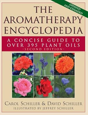 Image du vendeur pour Aromatherapy Encyclopedia : A Concise Guide to over 395 Plant Oils mis en vente par GreatBookPrices