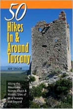 Immagine del venditore per 50 Hikes in & Around Tuscany : Hiking the Mountains, Forests, Coast & Historic Sites of Wild Tuscany & Beyond venduto da GreatBookPrices
