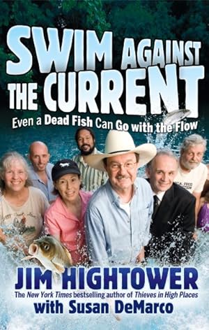 Imagen del vendedor de Swim Against the Current : Even a Dead Fish Can Go With the Flow a la venta por GreatBookPrices