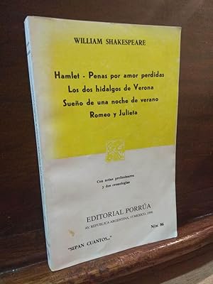 Imagen del vendedor de Hamlet-Penas por amor perdidas-Los dos hidalgos de Verona-Sueo de una noche de verano-Romeo y Julieta a la venta por Libros Antuano