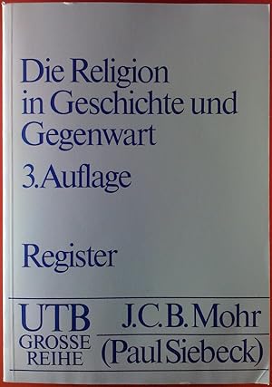 Bild des Verkufers fr Die Religion in Geschichte und Gegenwart. Handwrterbuch fr Theologie und Religionswissenschaft. Ungekrzte Studienausgabe. REGISTERBAND, 3. vllig neu bearbeitete Auflage zum Verkauf von biblion2