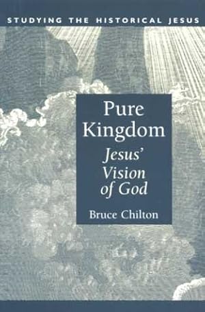 Immagine del venditore per Pure Kingdom : Jesus' Vision of God venduto da GreatBookPrices