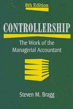 Image du vendeur pour Controllership : The Work of the Managerial Accountant mis en vente par GreatBookPrices