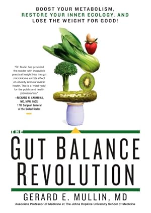 Image du vendeur pour Gut Balance Revolution : Boost Your Metabolism, Restore Your Inner Ecology, and Lose the Weight for Good! mis en vente par GreatBookPrices