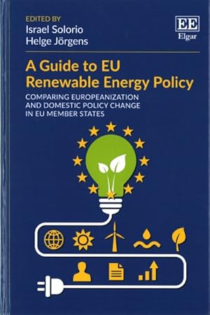 Image du vendeur pour Guide to EU Renewable Energy Policy : Comparing Europeanization and Domestic Policy Change in EU Member States mis en vente par GreatBookPrices