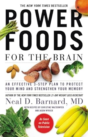 Seller image for Power Foods for the Brain : An Effective 3-Step Plan to Protect Your Mind and Strengthen Your Memory for sale by GreatBookPrices