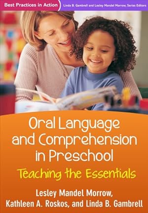 Bild des Verkufers fr Oral Language and Comprehension in Preschool : Teaching the Essentials zum Verkauf von GreatBookPrices