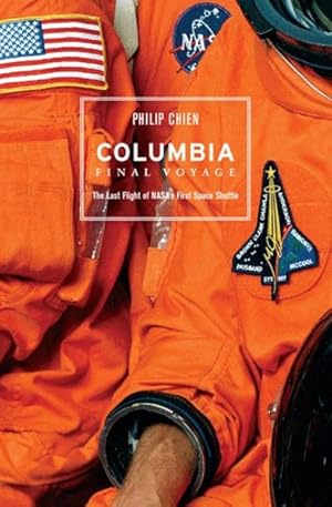 Bild des Verkufers fr Columbia-Final Voyage : The Last Voyage of NASA's First Space Shuttle zum Verkauf von GreatBookPrices