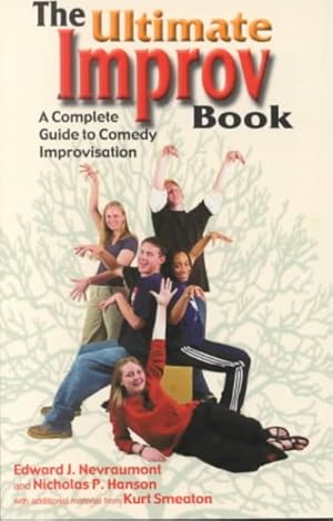 Seller image for Ultimate Improv Book : A Complete Guide to Comedy Improvisation for sale by GreatBookPrices