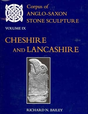 Seller image for Corpus of Anglo-Saxon Stone Sculpture : Cheshire and Lancashire for sale by GreatBookPrices