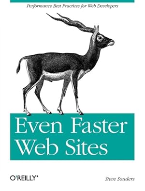 Image du vendeur pour Even Faster Web Sites : Essential Knowledge for Frontend Engineers mis en vente par GreatBookPrices