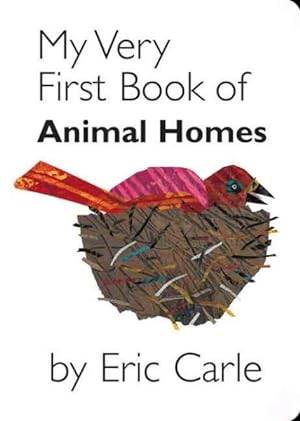 Imagen del vendedor de My Very First Book of Animal Homes a la venta por GreatBookPrices