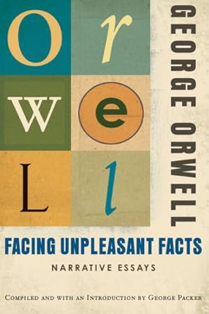 Imagen del vendedor de Facing Unpleasant Facts : Narrative Essays a la venta por GreatBookPrices