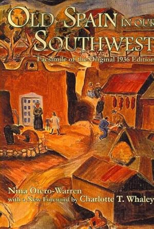 Image du vendeur pour Old Spain in Our Southwest mis en vente par GreatBookPrices