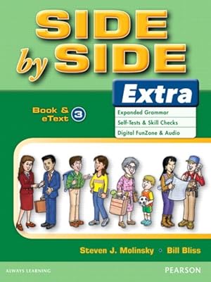 Imagen del vendedor de Side by Side Classic 3 Student Book : Book & eText: Expanded Grammar, Self-Tests & Skill Checks, Digital FunZone & Audio a la venta por GreatBookPrices