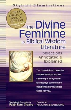 Bild des Verkufers fr Divine Feminine in Biblical Wisdom : Selections Explained zum Verkauf von GreatBookPrices