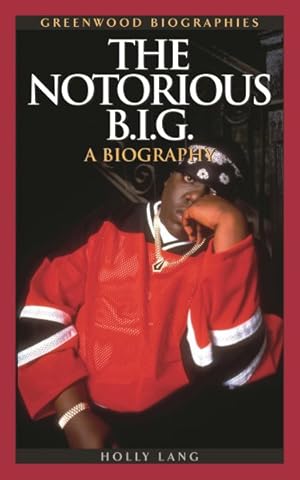Seller image for Notorious B.I.G. : A Biography for sale by GreatBookPrices