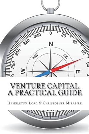 Bild des Verkufers fr Venture Capital: A Practical Guide to Fund Formation and Management zum Verkauf von GreatBookPrices