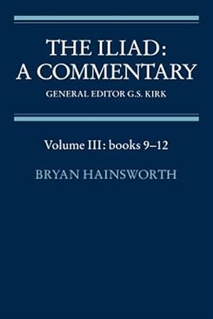 Imagen del vendedor de Iliad : A Commentary : Books 9-12 a la venta por GreatBookPrices