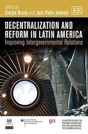 Seller image for Decentralization and Reform in Latin America : Improving Intergovernmental Relations for sale by GreatBookPrices