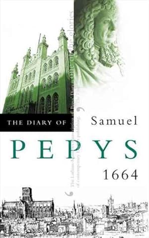 Seller image for Diary of Samuel Pepys : 1664 for sale by GreatBookPrices