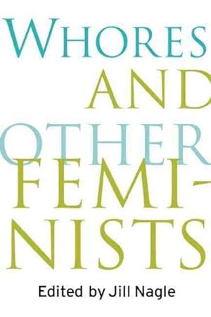 Seller image for Whores and Other Feminists for sale by GreatBookPrices