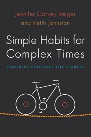 Immagine del venditore per Simple Habits for Complex Times : Powerful Practices for Leaders venduto da GreatBookPrices