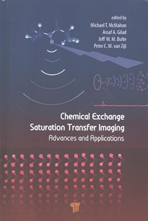 Seller image for Chemical Exchange Saturation Transfer Imaging : Advances and Applications for sale by GreatBookPrices