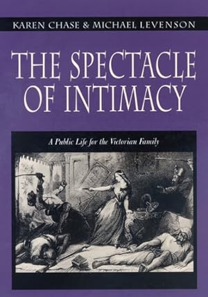 Immagine del venditore per Spectacle of Intimacy : A Public Life for the Victorian Family venduto da GreatBookPrices