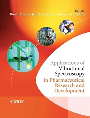 Image du vendeur pour Applications of Vibrational Spectroscopy in Pharmaceutical Research mis en vente par GreatBookPrices