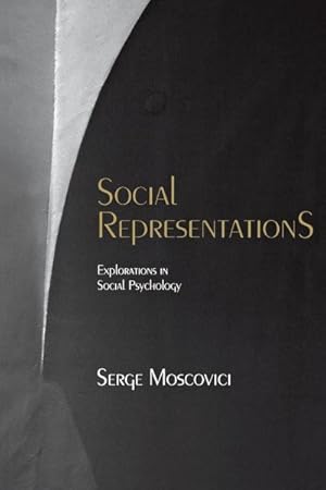 Immagine del venditore per Social Representations : Explorations in Social Psychology venduto da GreatBookPrices