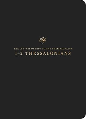 Image du vendeur pour Scripture Journal 1-2 Thessalonians : English Standard Version mis en vente par GreatBookPrices