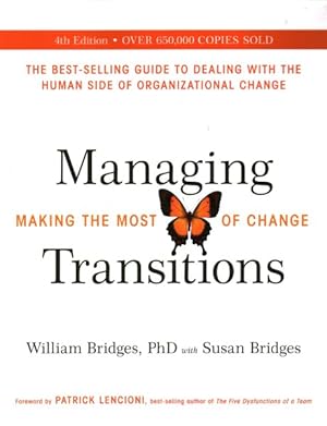 Imagen del vendedor de Managing Transitions : Making the Most of Change (Revised 4th Edition) a la venta por GreatBookPrices