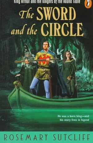 Seller image for Sword and the Circle : King Arthur and the Knights of the Round Table for sale by GreatBookPrices