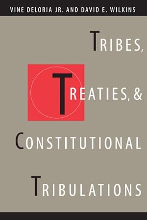 Seller image for Tribes, Treaties, and Constitutional Tribulations for sale by GreatBookPrices