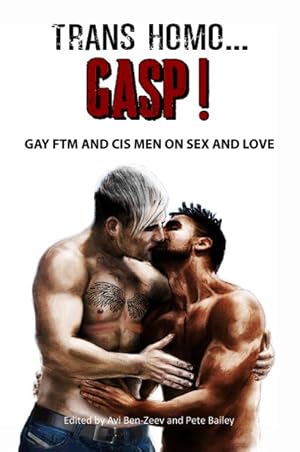 Seller image for Trans Homo.Gasp! : Gay FTM and Cis Men on Sex and Love for sale by GreatBookPrices