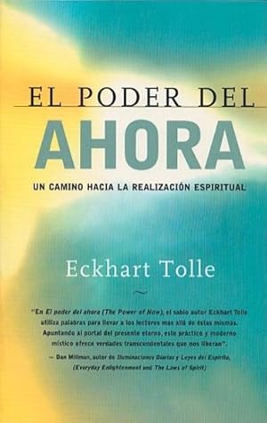 Imagen del vendedor de El poder del ahora : Un camino hacia la realizacion espiritual / The Power Of Now : UN Camino Hacia LA Realizacion Espiritual -Language: spanish a la venta por GreatBookPrices