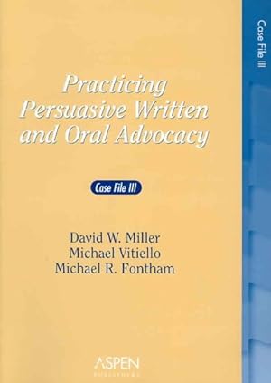Immagine del venditore per Practicing Persuasive Written And Oral Advocacy : Case File III venduto da GreatBookPrices
